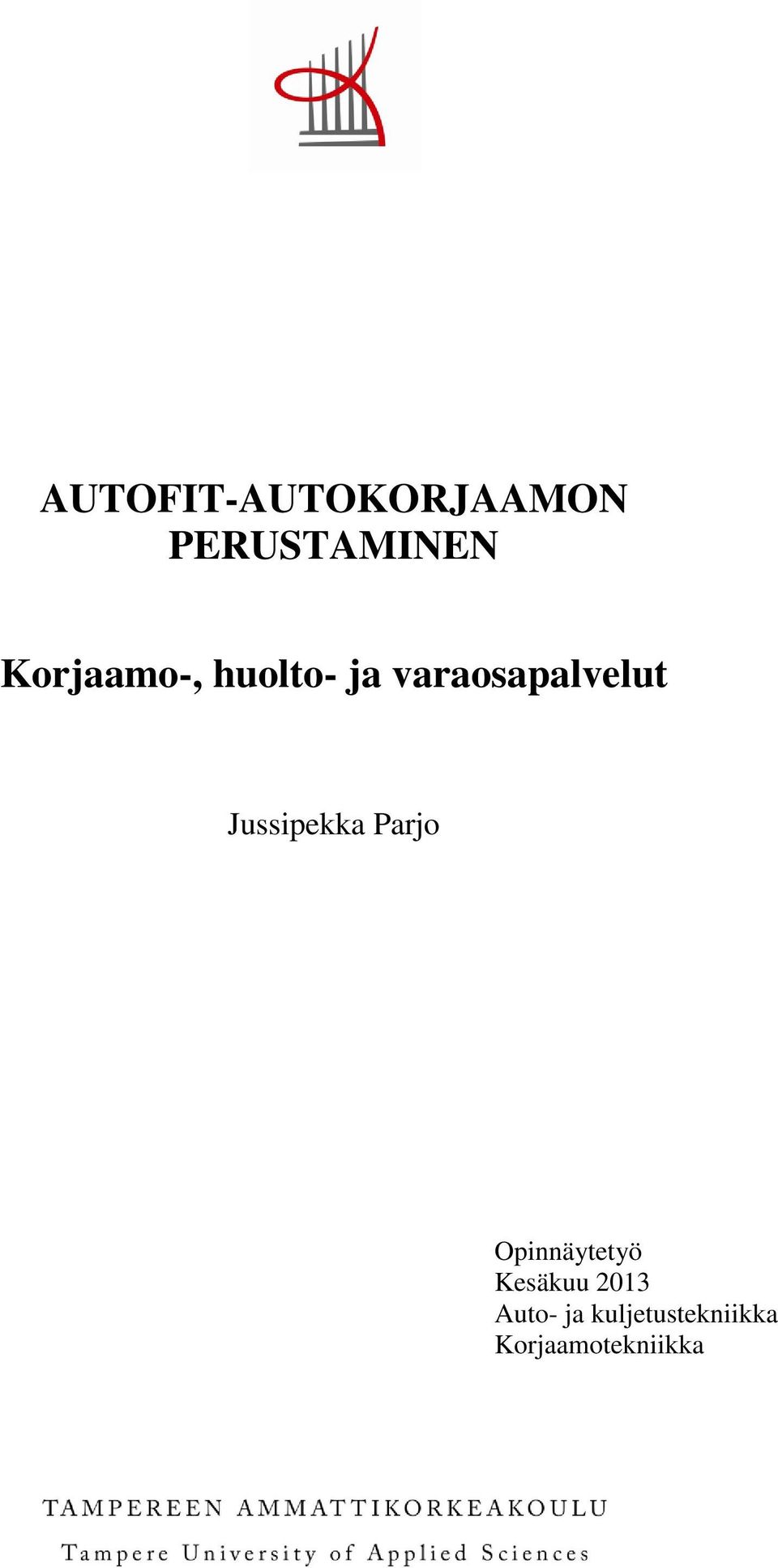 Jussipekka Parjo Opinnäytetyö Kesäkuu