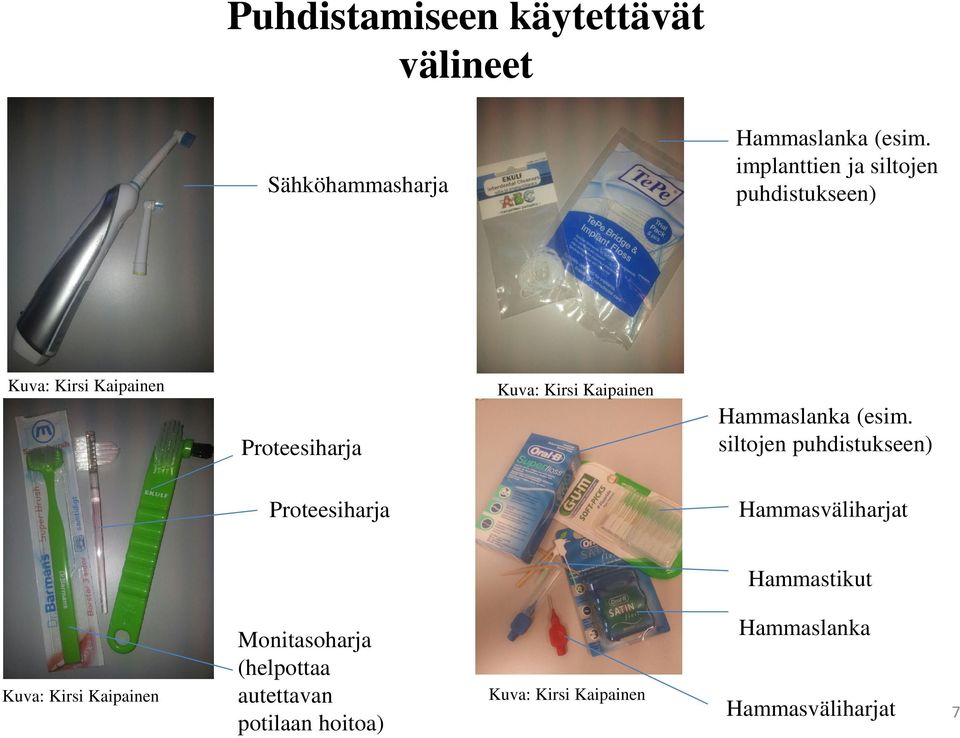 Kaipainen Hammaslanka (esim.