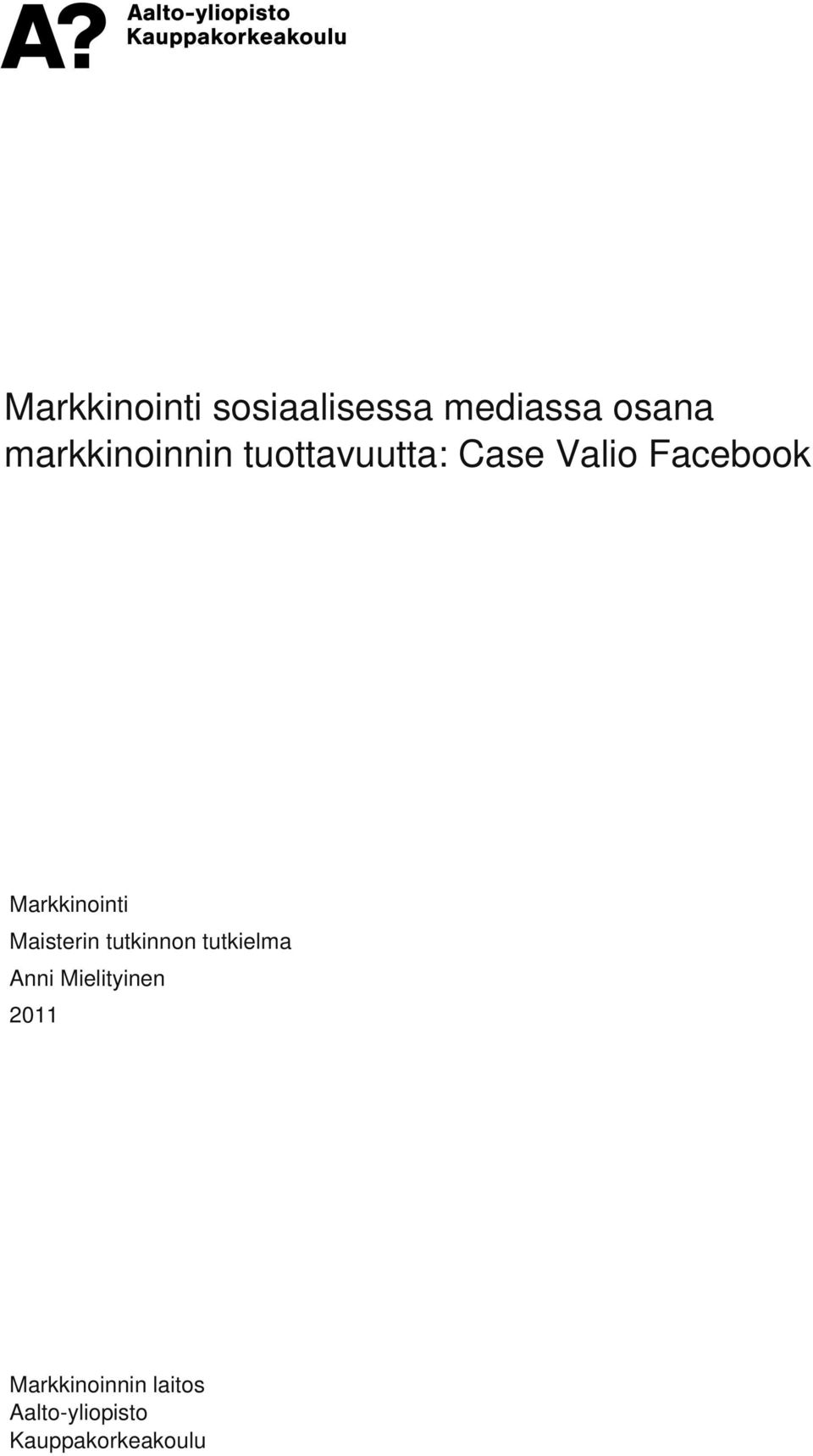 Markkinointi Maisterin tutkinnon tutkielma Anni