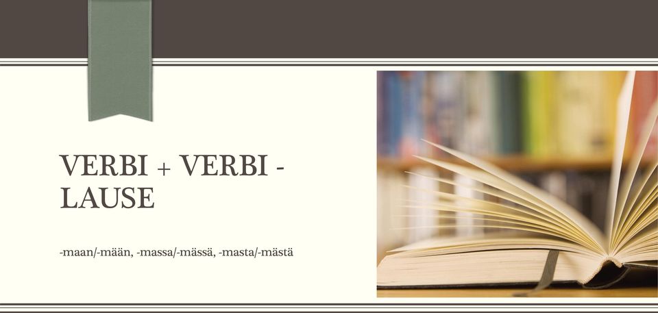-maan/-mään,