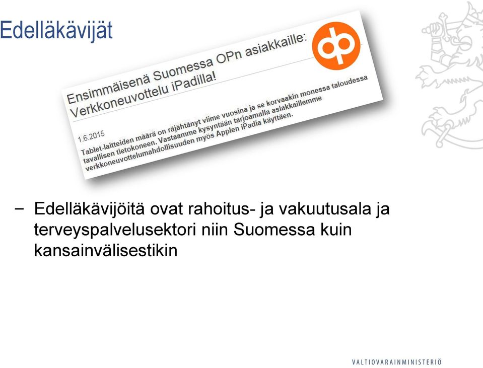 ja terveyspalvelusektori niin