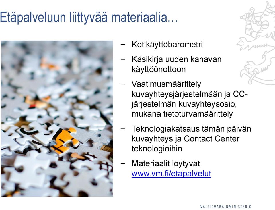 kuvayhteysosio, mukana tietoturvamäärittely Teknologiakatsaus tämän päivän