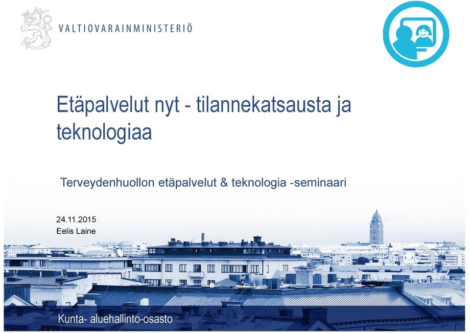 etäpalvelut & teknologia -seminaari