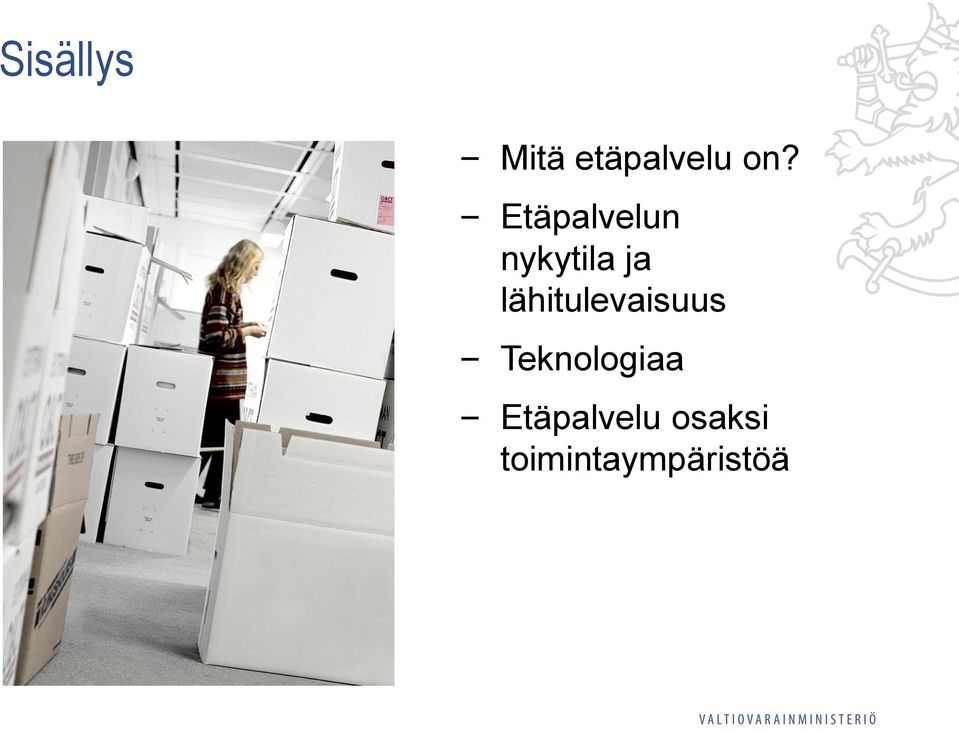 lähitulevaisuus Teknologiaa
