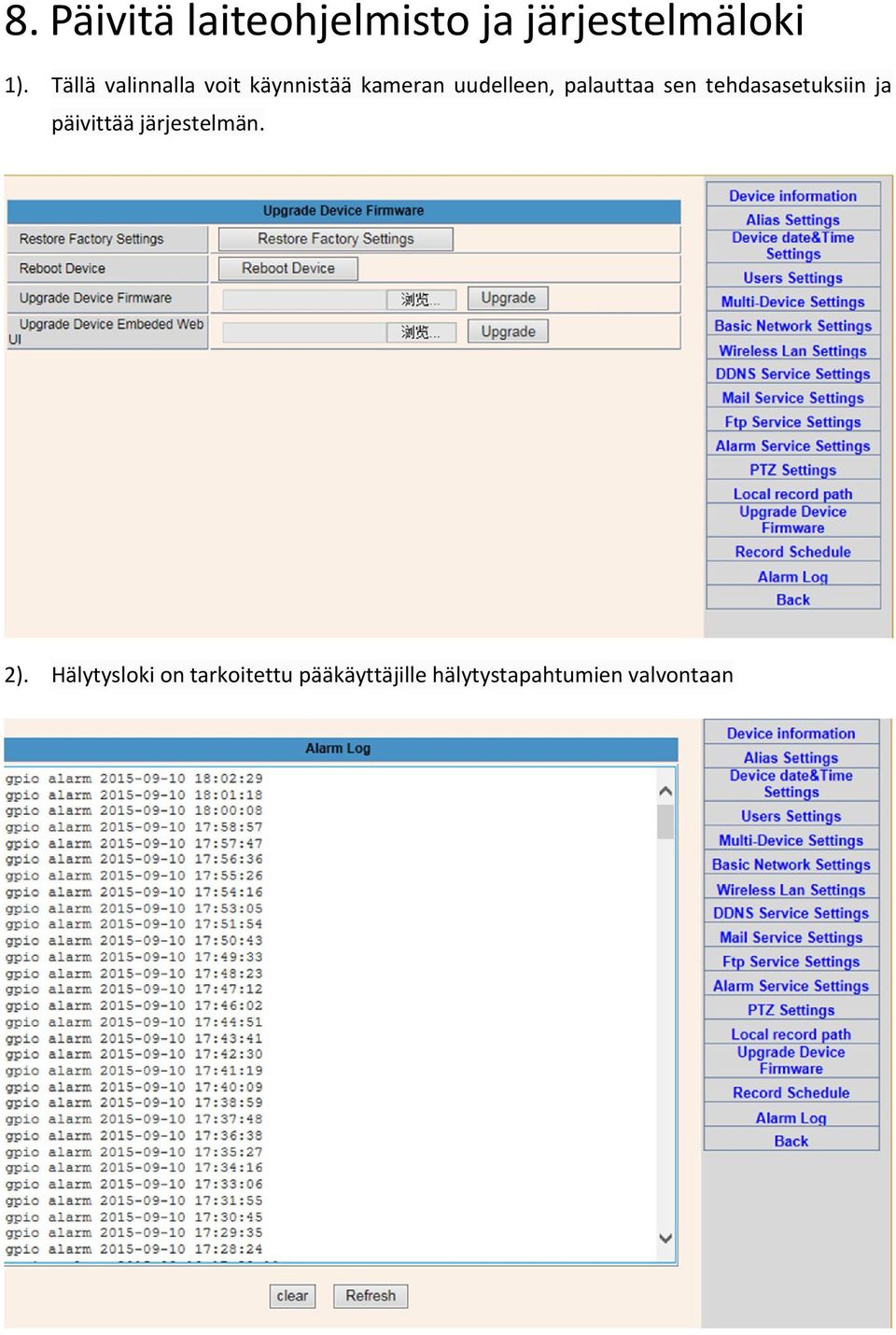 palauttaa sen tehdasasetuksiin ja päivittää järjestelmän.