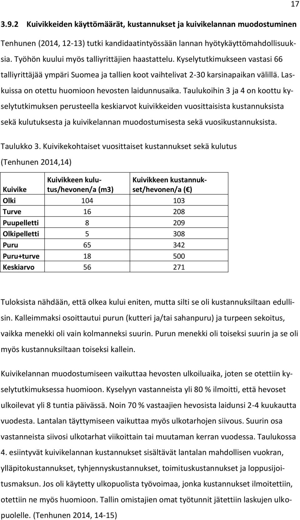 Laskuissa on otettu huomioon hevosten laidunnusaika.