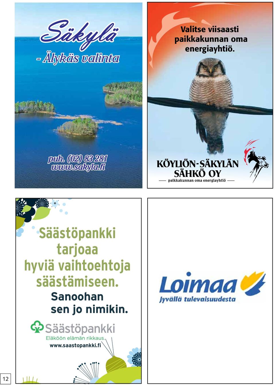 Säästöpankki tarjoaa hyviä