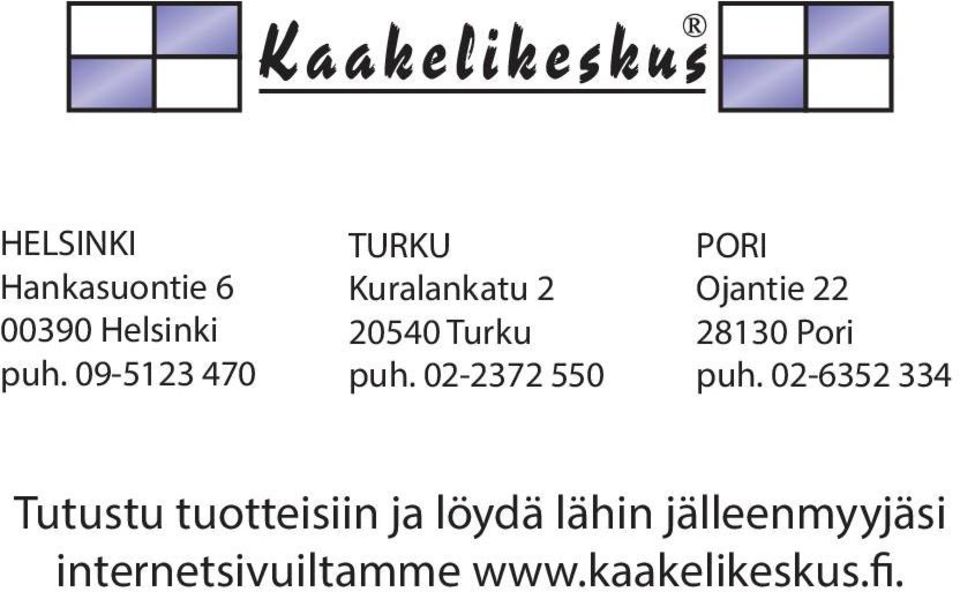 02-2372 550 PORI Ojantie 22 2830 Pori puh.