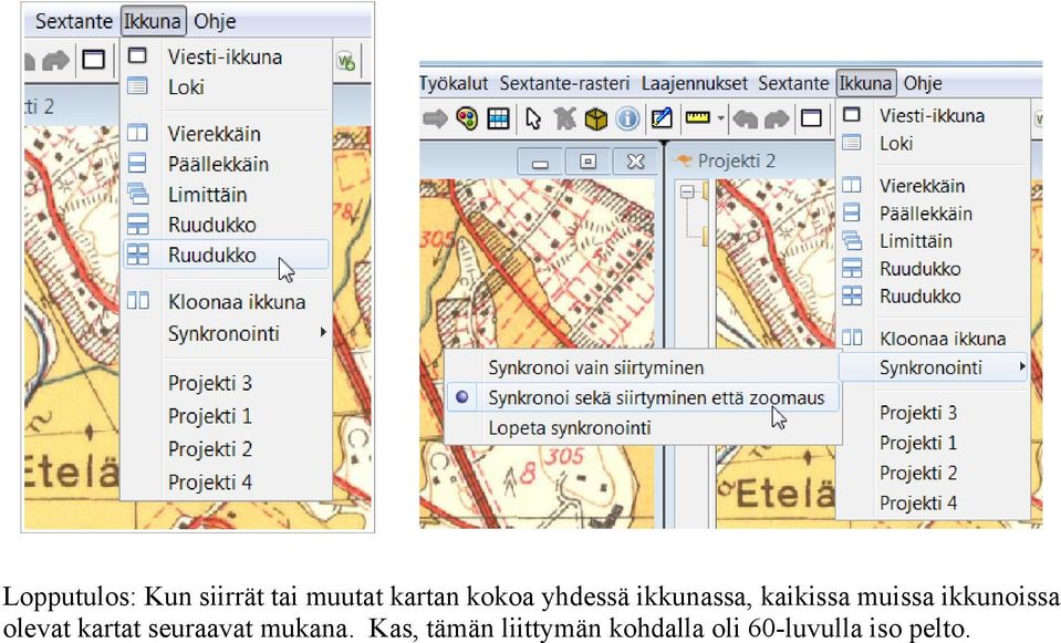 ikkunoissa olevat kartat seuraavat mukana.