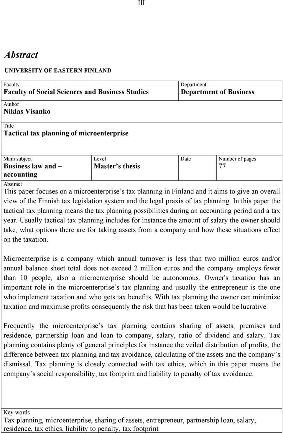 an overall view of the Finnish tax legislation system and the legal praxis of tax planning.