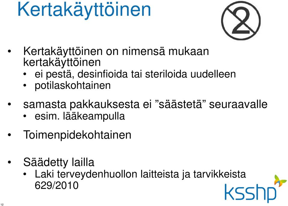 pakkauksesta ei säästetä seuraavalle esim.