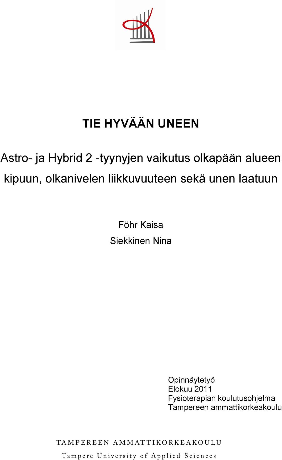 unen laatuun Föhr Kaisa Siekkinen Nina Opinnäytetyö