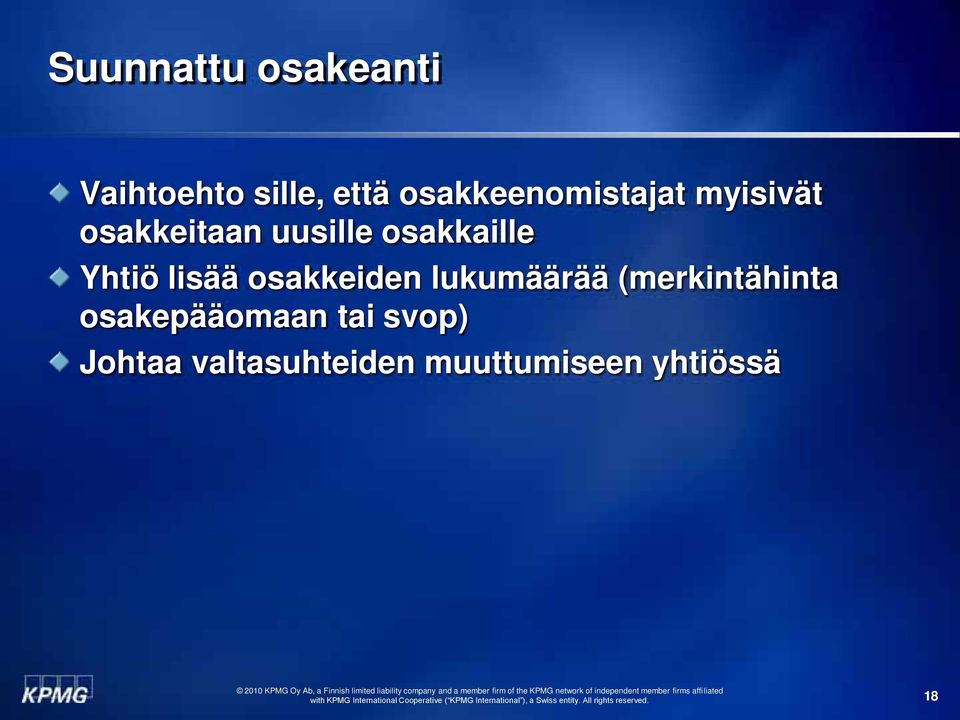 osakkaille Yhtiö lisää osakkeiden lukumäärää