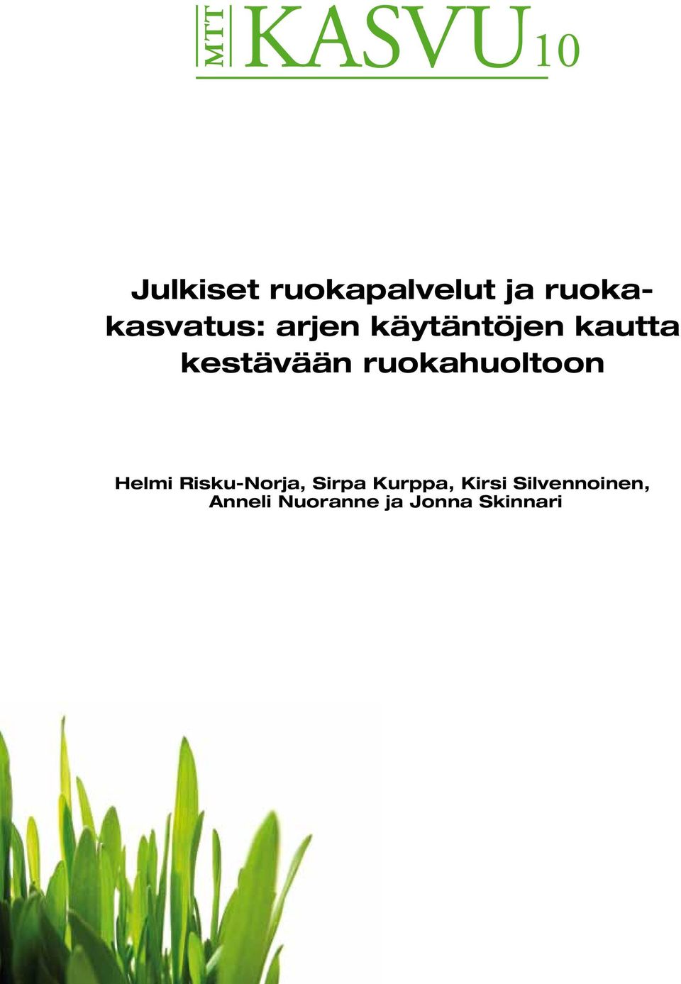 ruokahuoltoon Helmi Risku-Norja, Sirpa