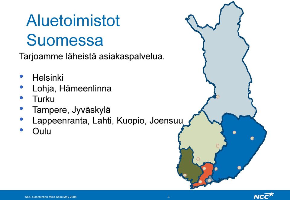 Helsinki Lohja, Hämeenlinna Turku Tampere,