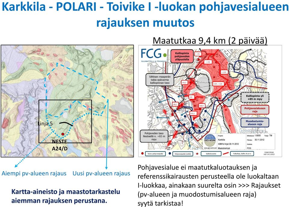 rajauksen perustana.