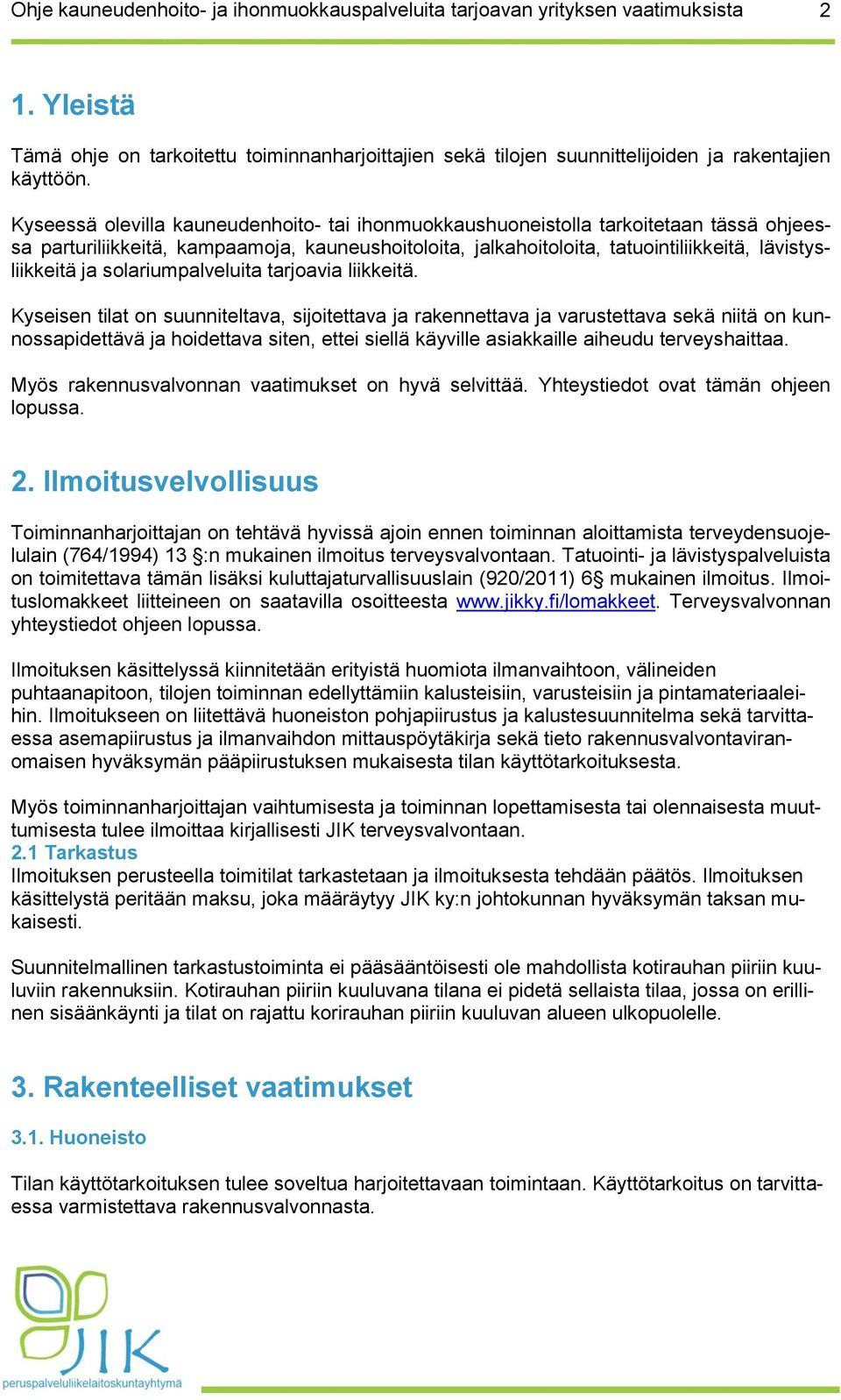 solariumpalveluita tarjoavia liikkeitä.