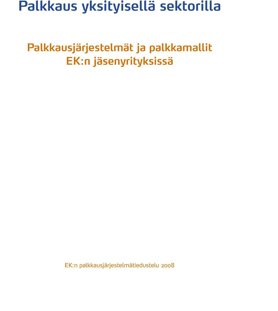 jäsenyrityksissä EK:n