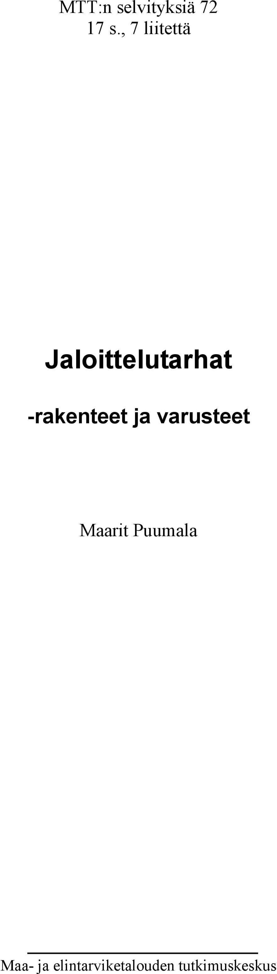 -rakenteet ja varusteet Maarit