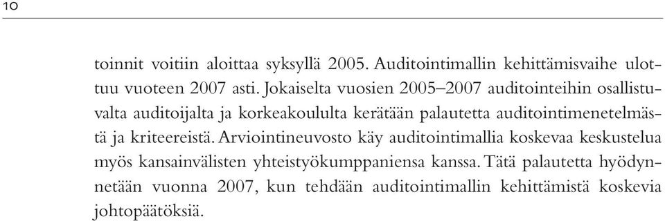 auditointimenetelmästä ja kriteereistä.