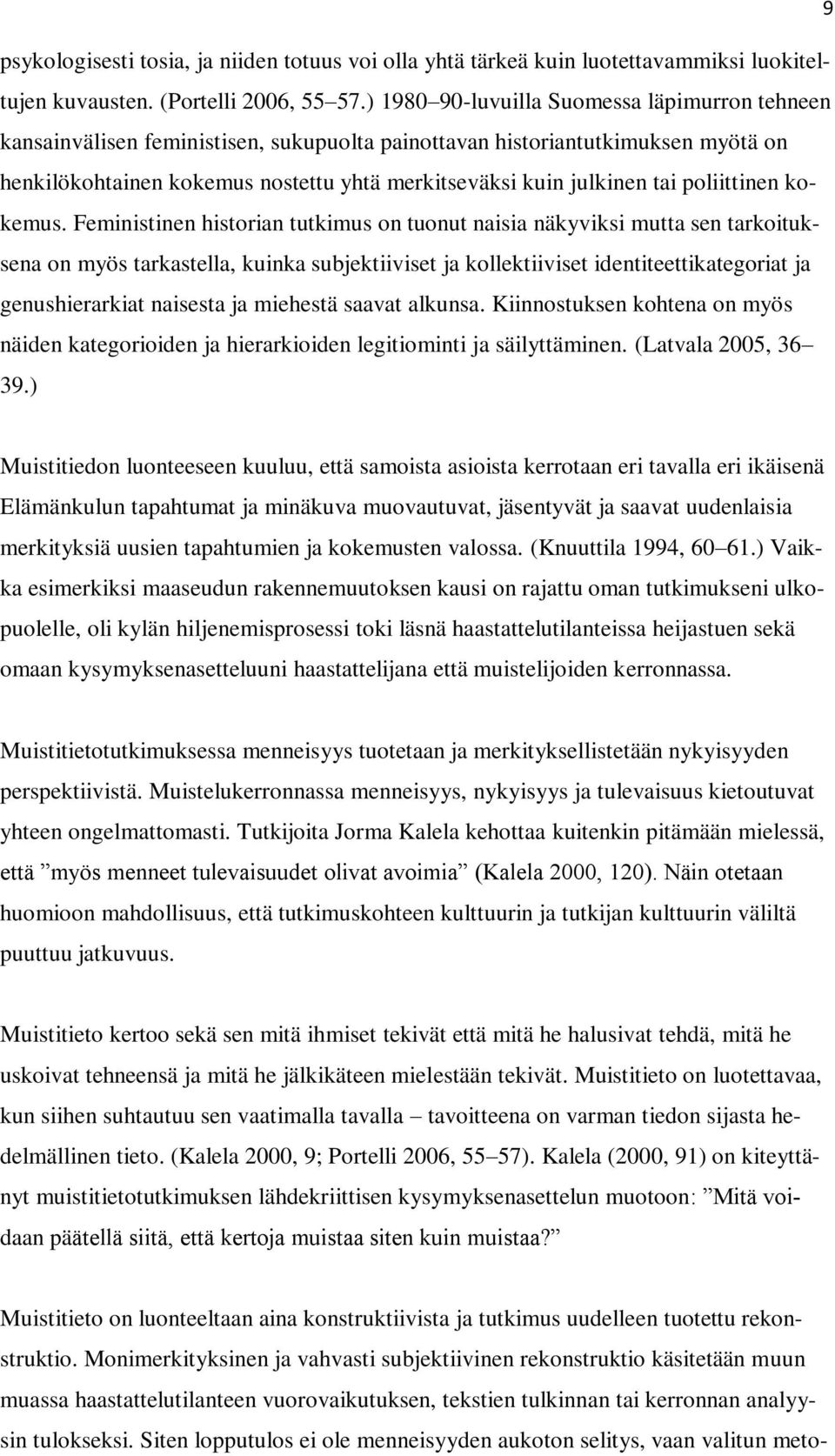 poliittinen kokemus.