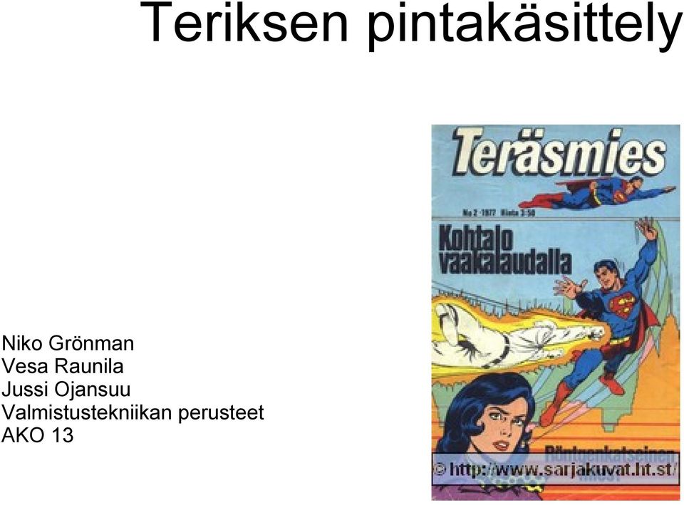 Valmistustekniikan