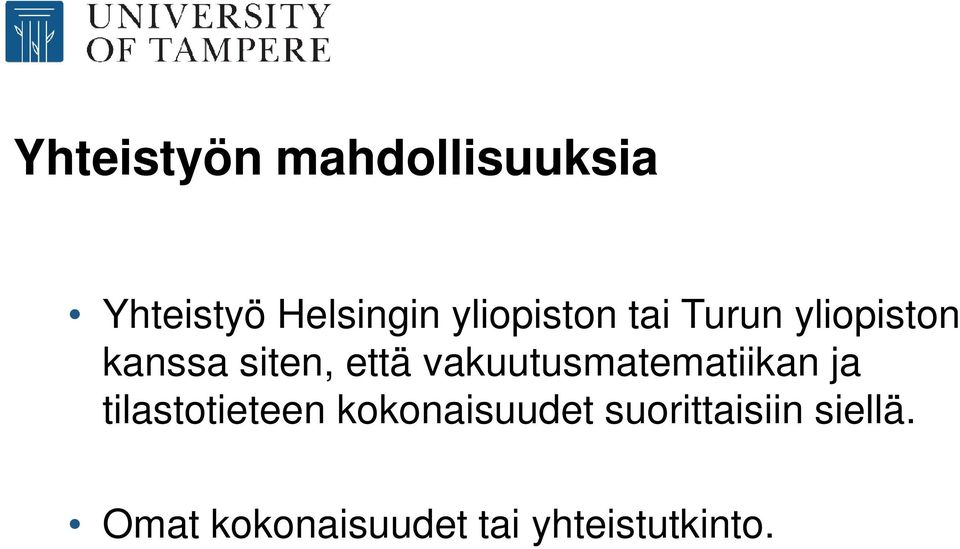 vakuutusmatematiikan ja tilastotieteen kokonaisuudet