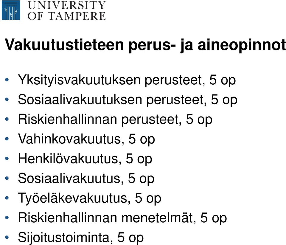 Vahinkovakuutus, 5 op Henkilövakuutus, 5 op Sosiaalivakuutus, 5 op