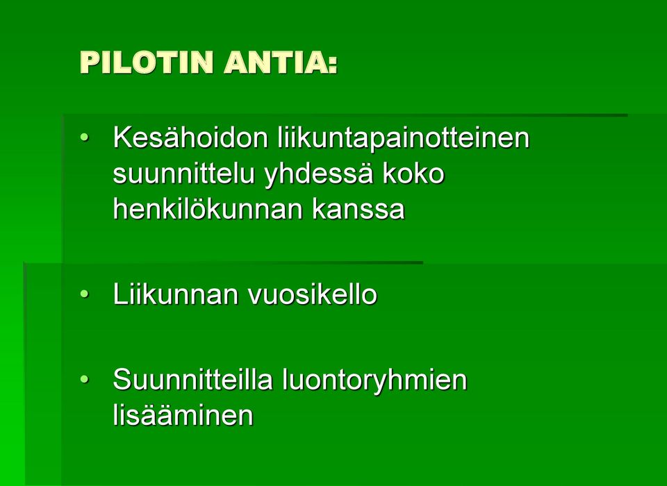 yhdessä koko henkilökunnan kanssa