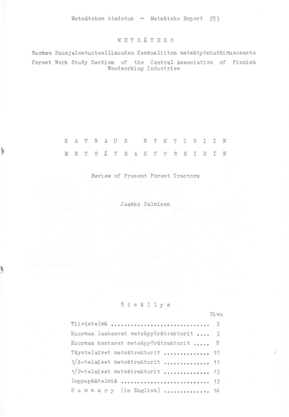 Present Forest Tractors Jaakko Salminen Sisällys Sivu Tii vistelmä.
