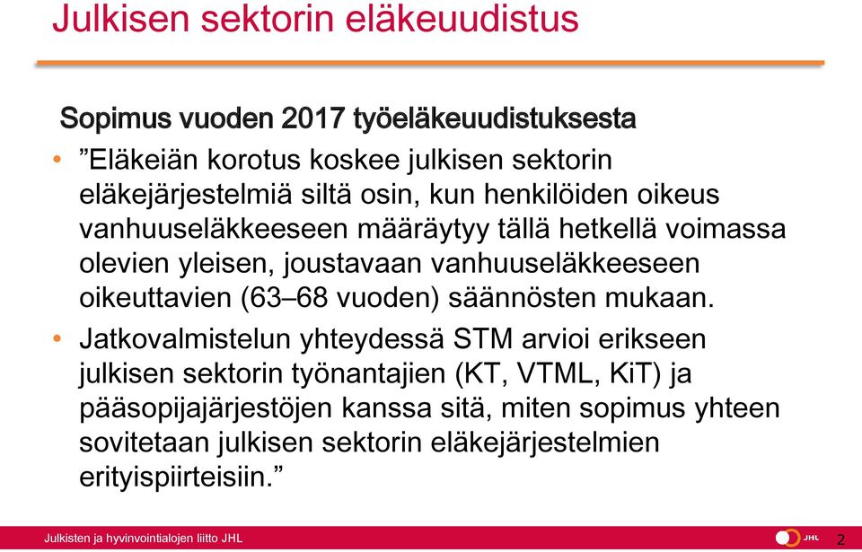 (63 68 vuoden) säännösten mukaan.