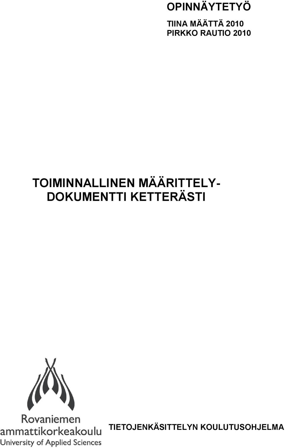 MÄÄRITTELY- DOKUMENTTI KETTERÄSTI