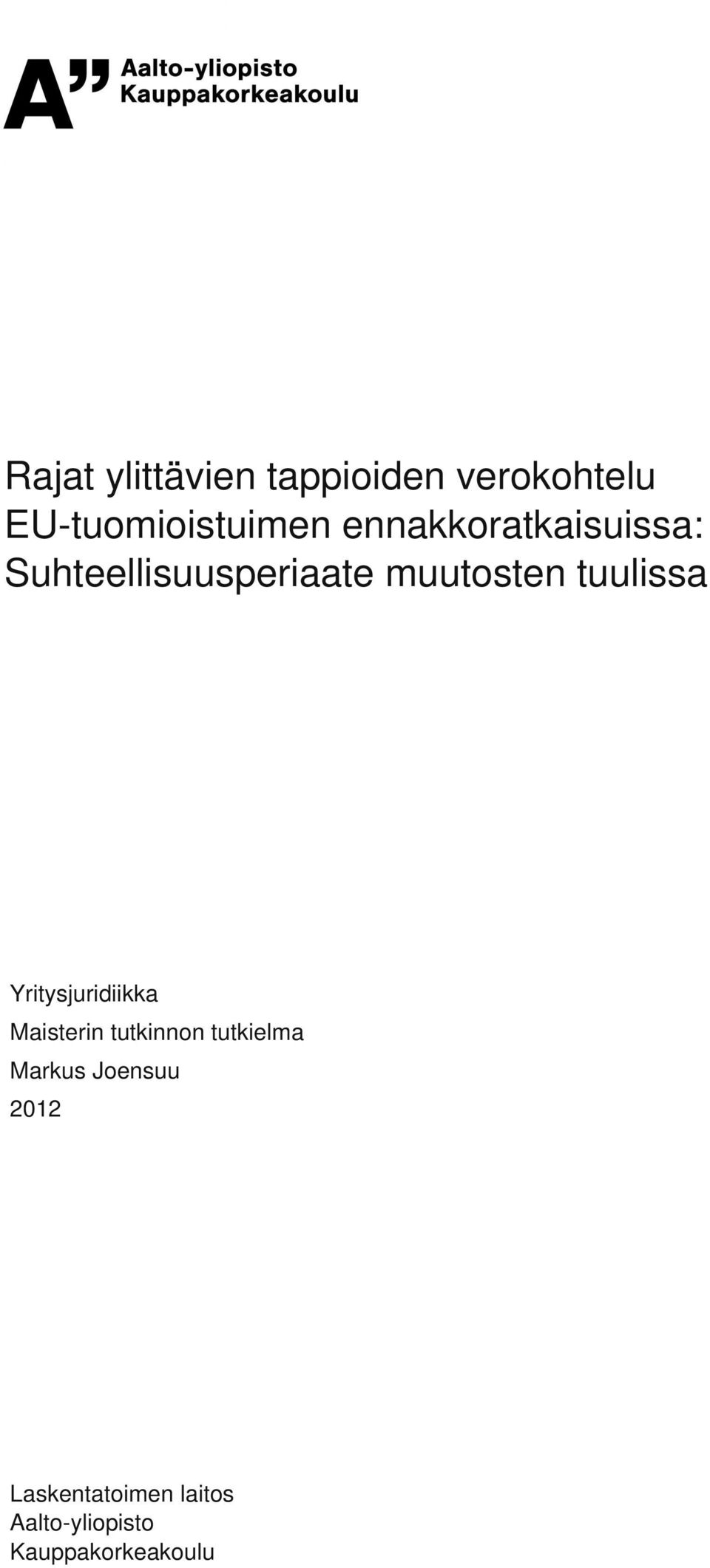 tuulissa Yritysjuridiikka Maisterin tutkinnon tutkielma