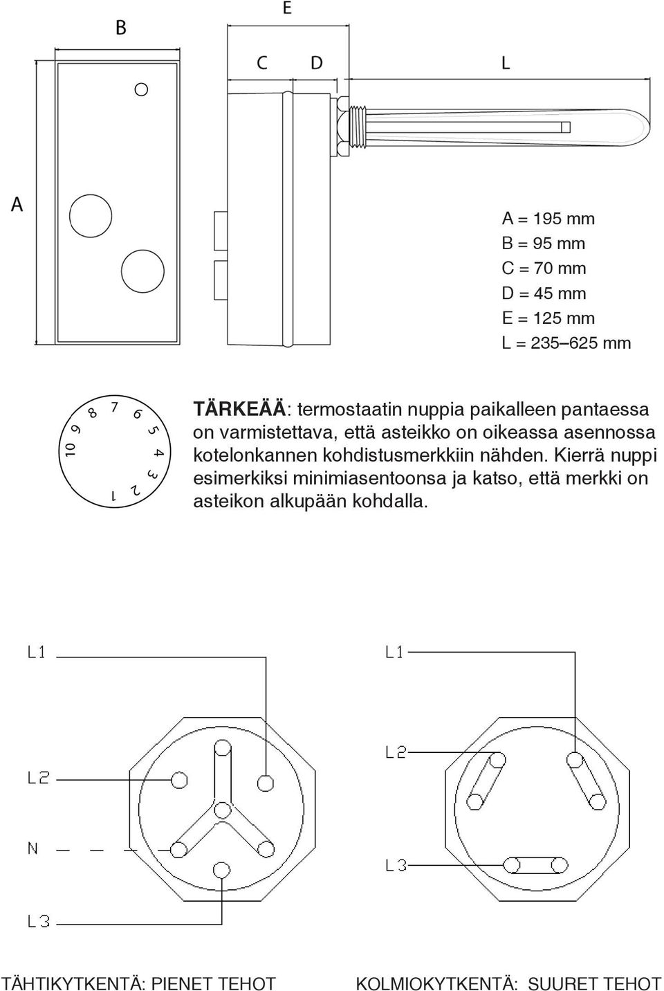 kotelonkannen kohdistusmerkkiin nähden.