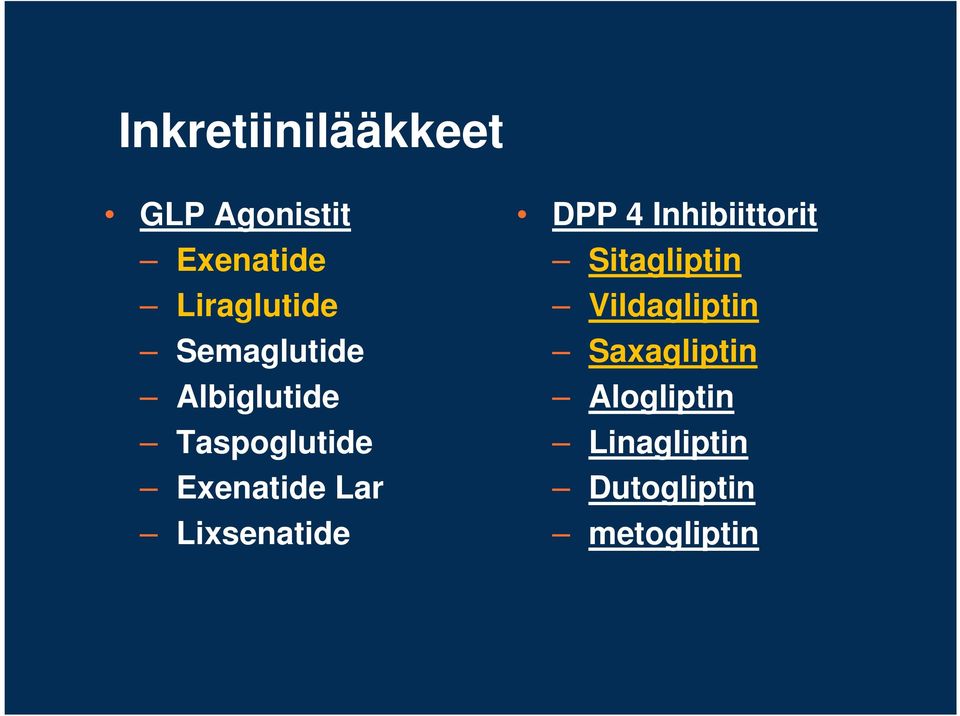 Lixsenatide DPP 4 Inhibiittorit Sitagliptin