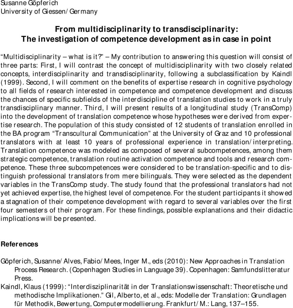 transdisciplinarity, following a subclassification by Kaindl (1999).