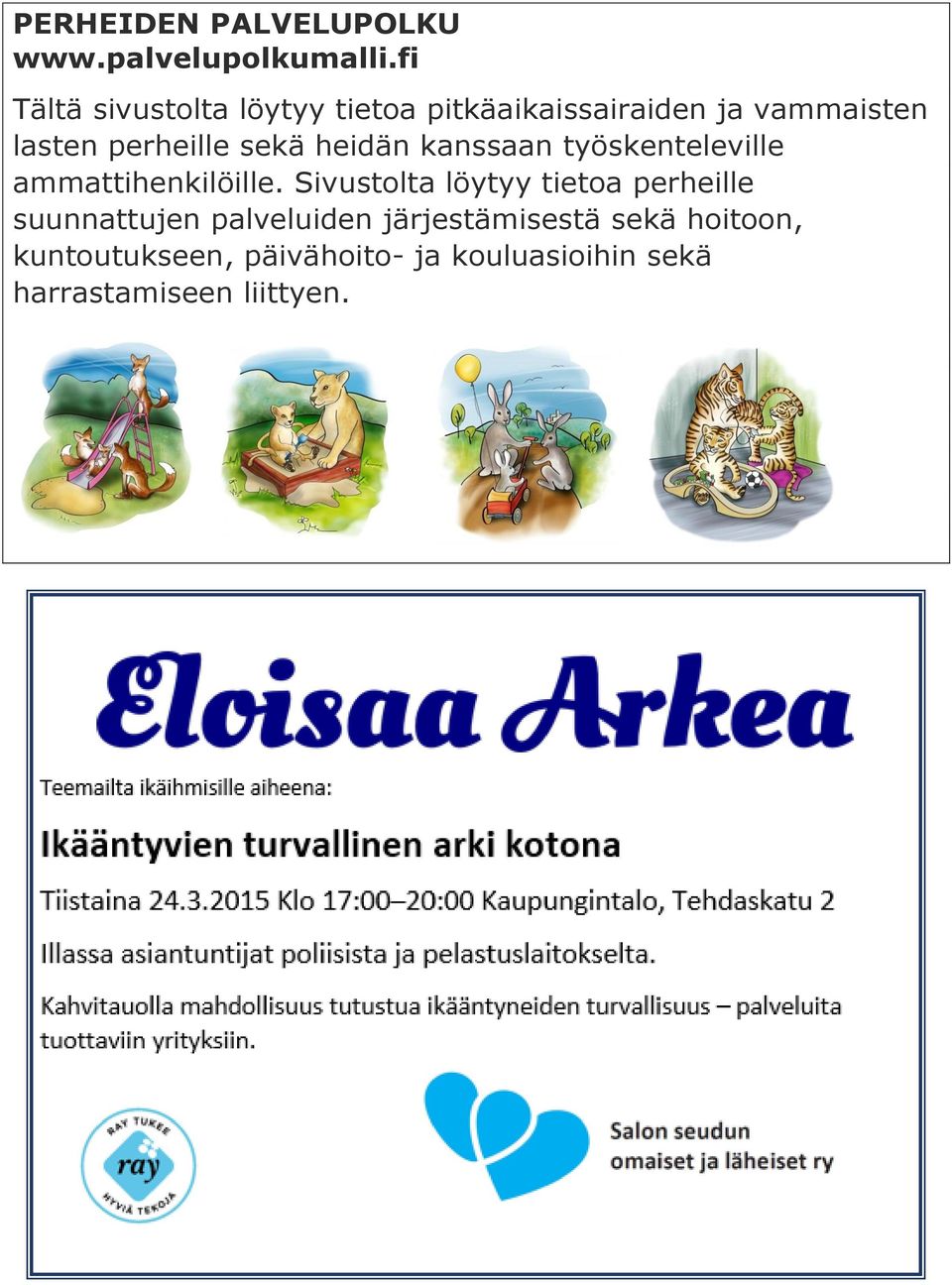sekä heidän kanssaan työskenteleville ammattihenkilöille.