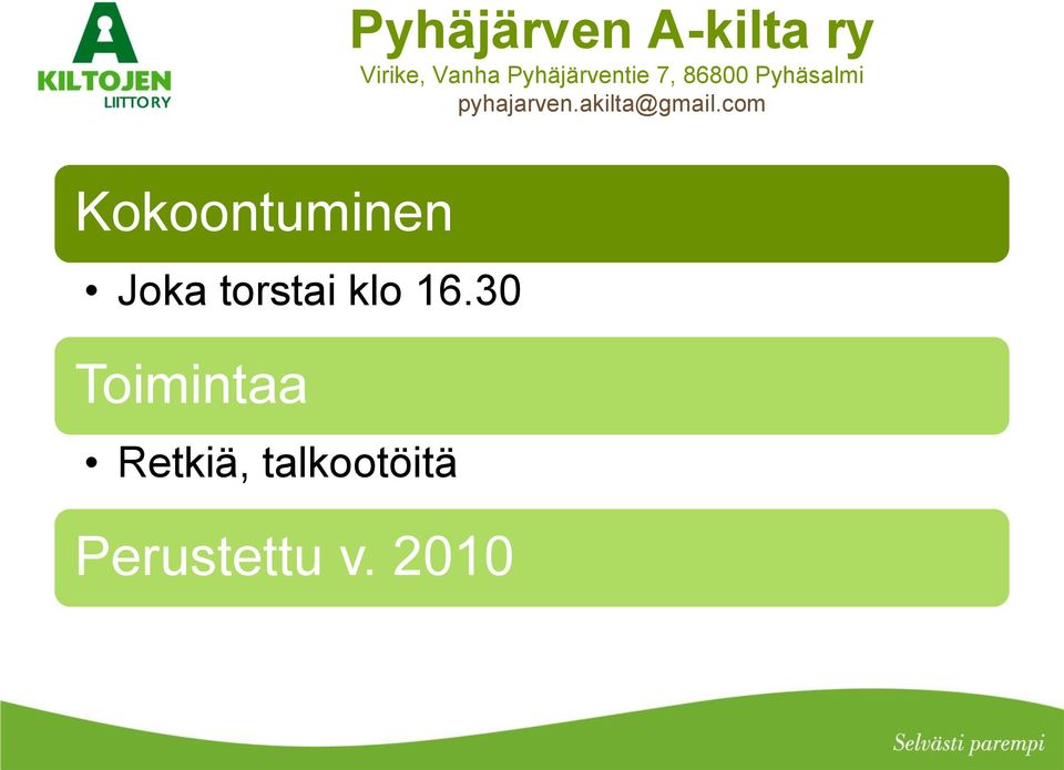 2010 Pyhäjärven A-kilta ry Virike,