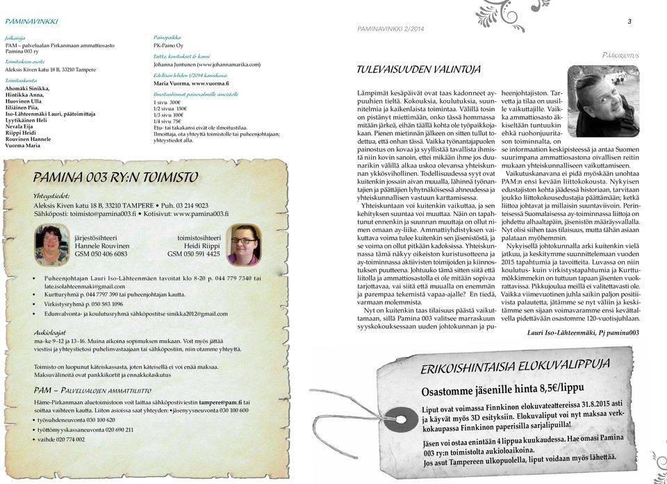 johannamarika.com) Edellisen lehden 1/2014 kansikuva: Maria Vuorma, www.vuorma.