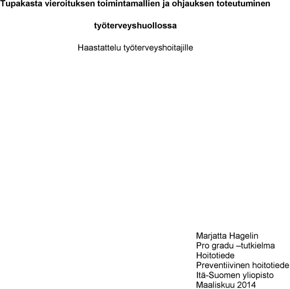 työterveyshoitajille Marjatta Hagelin Pro gradu