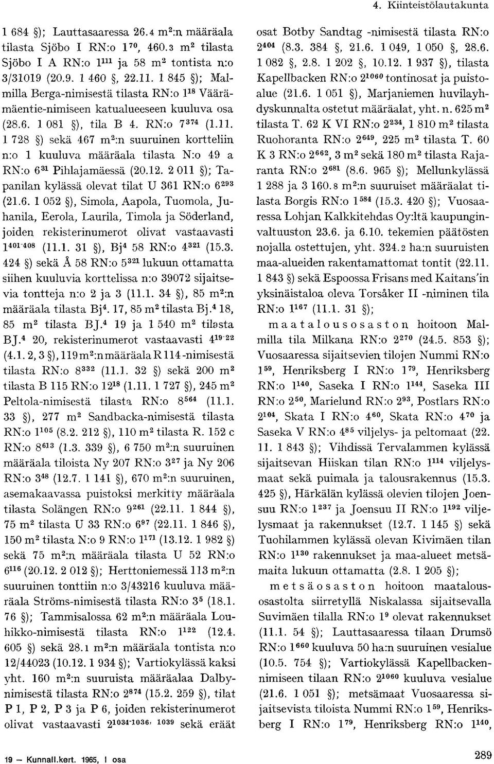 12. 2 011 ); Tapanilan kylässä olevat tilat U 361