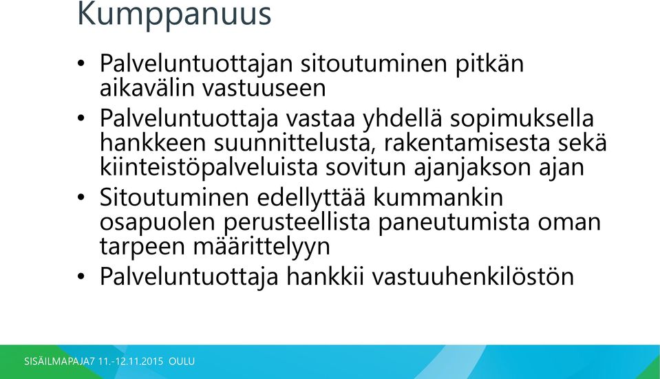 sovitun ajanjakson ajan Sitoutuminen edellyttää kummankin osapuolen perusteellista