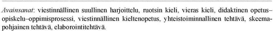 oppimisprosessi, viestinnällinen kieltenopetus,