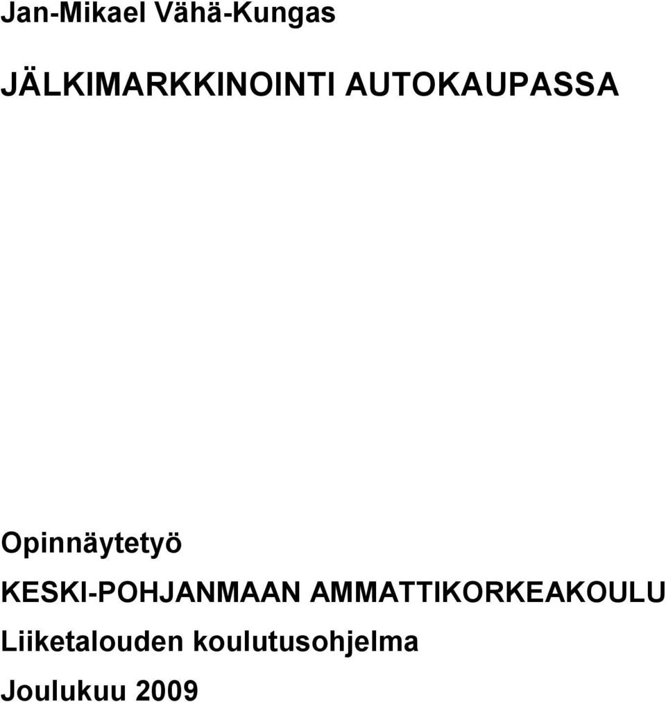 Opinnäytetyö KESKI-POHJANMAAN