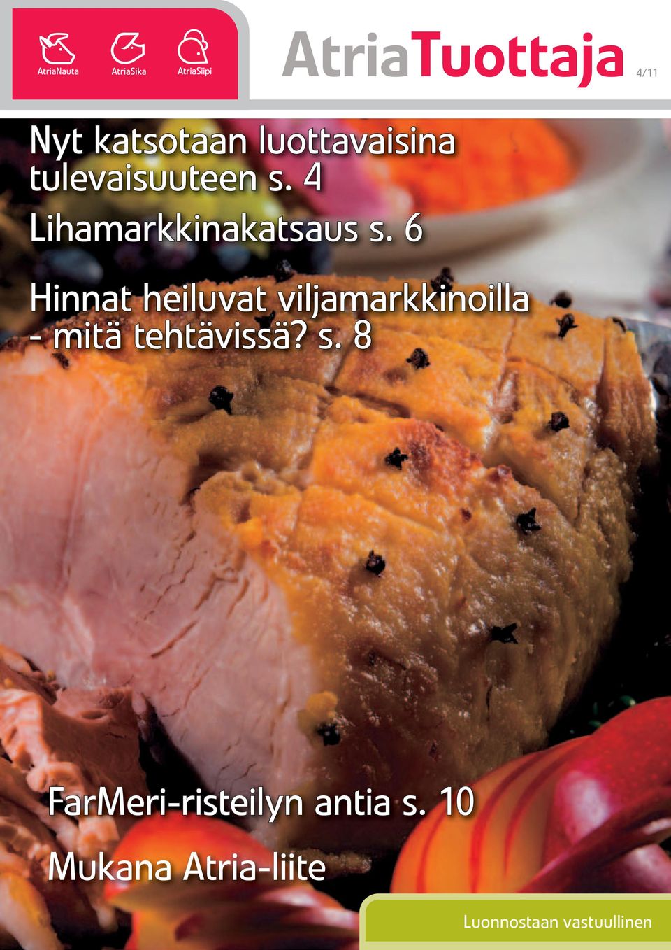 6 Hinnat heiluvat viljamarkkinoilla - mitä