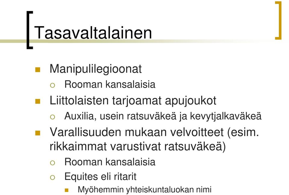 Varallisuuden mukaan velvoitteet (esim.