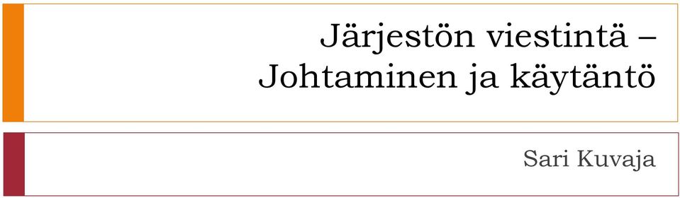 Johtaminen ja