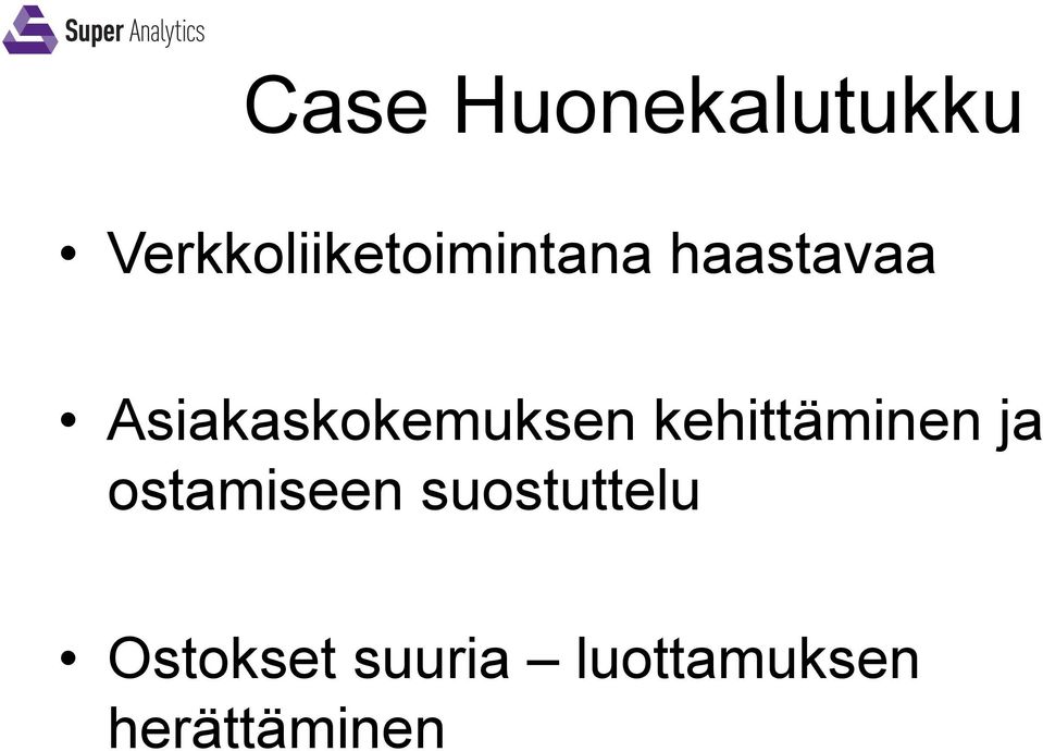 Asiakaskokemuksen kehittäminen ja