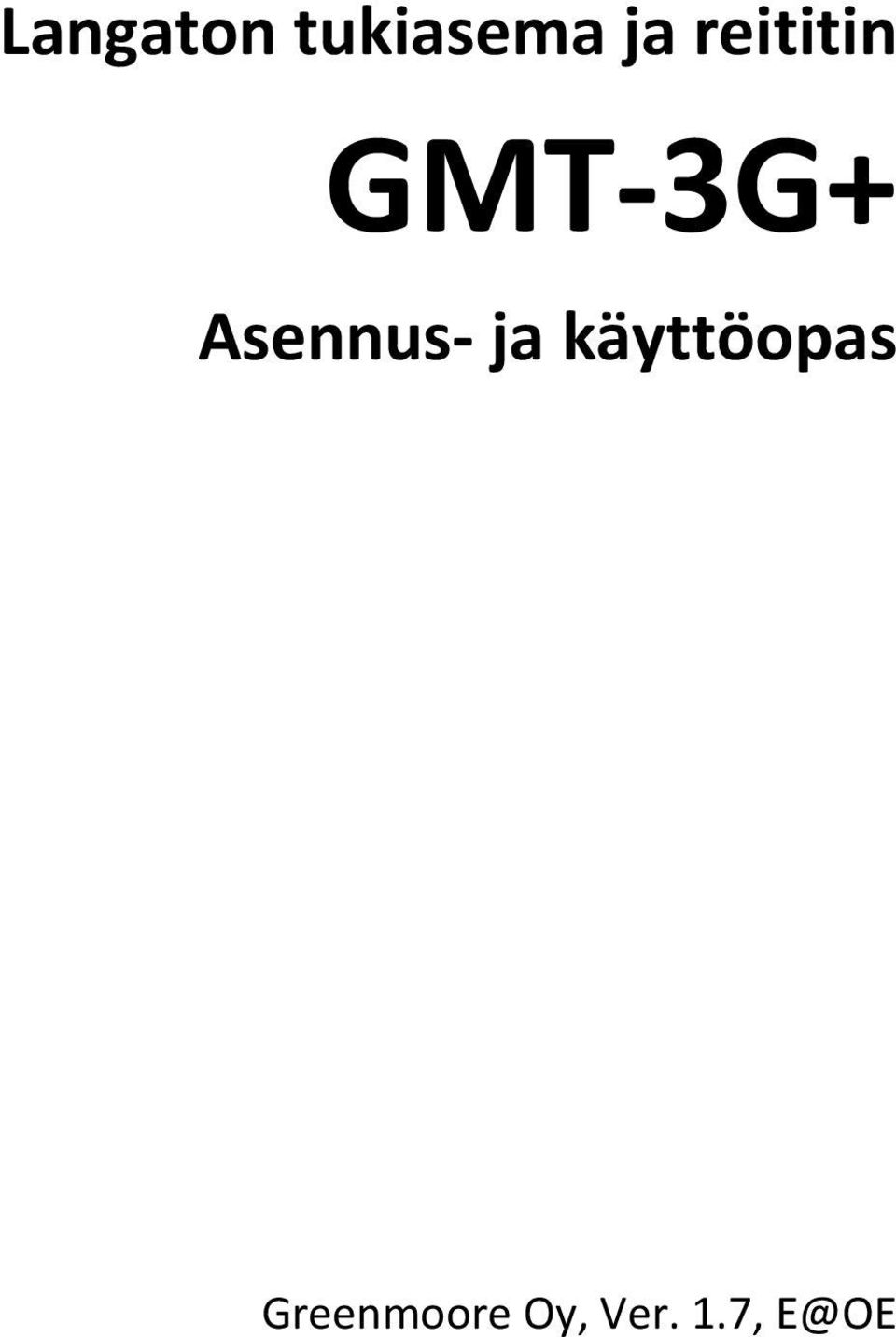 Asennus ja käyttöopas