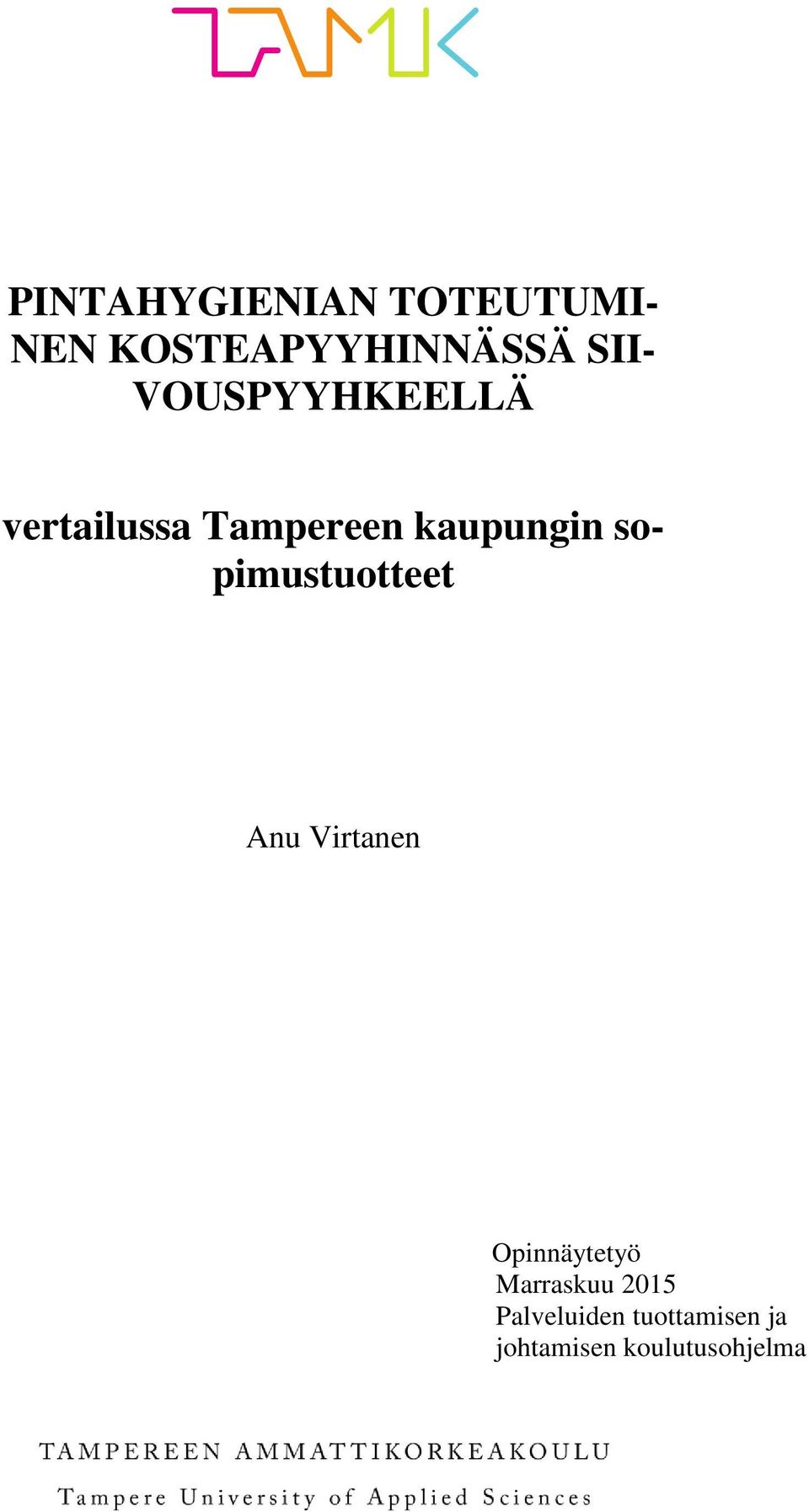 sopimustuotteet Anu Virtanen Opinnäytetyö Marraskuu